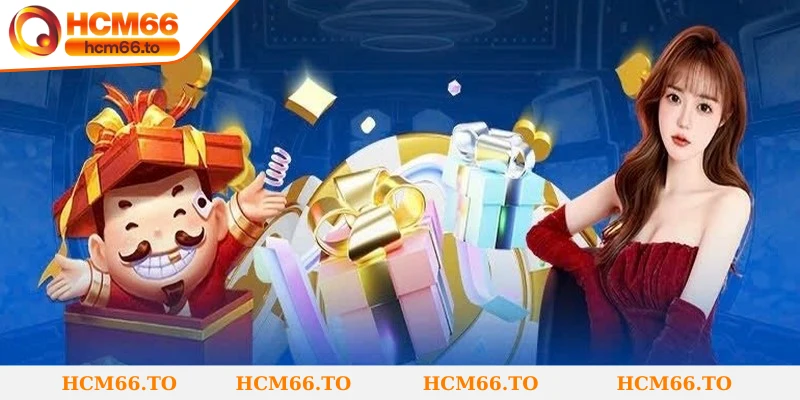 Tổng hợp các chương trình khuyến mãi Hcm66 phổ biến nhất